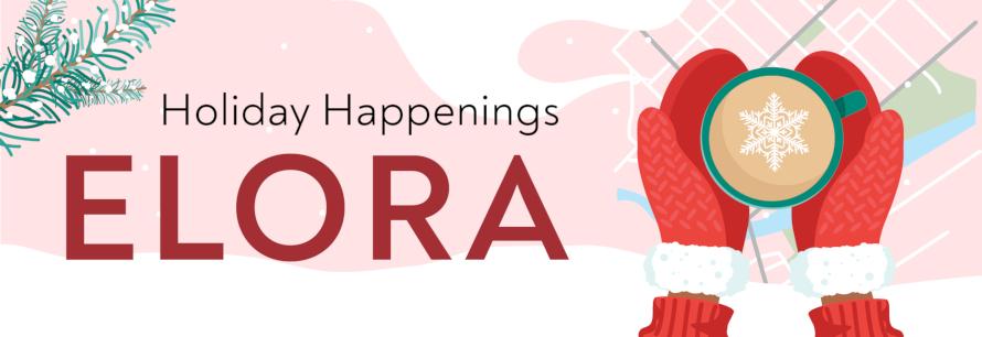 Holiday Happenings in Elora banner